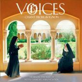 Albumomslag för Voices: Chant From Avignon - The Benedictine Nuns of L'Abbaye de Notre-Dame de L'Annonciation
