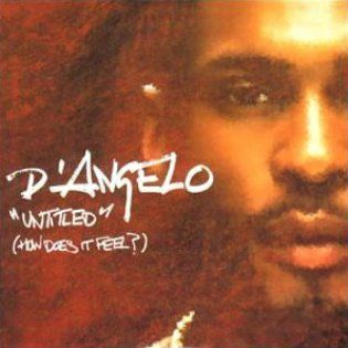 D'Angelo - " Untitled (How Does It Feel)"