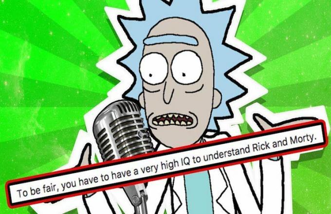 om eerlijk te zijn Rick en Morty meme