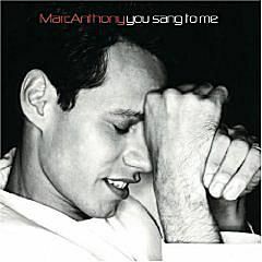 Marc Anthony - „Zpíval jsi mi“