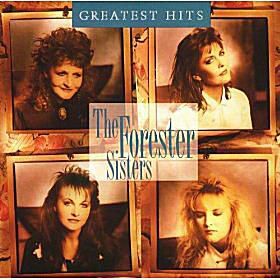 The Forester Sisters - 'Greatest Hits'