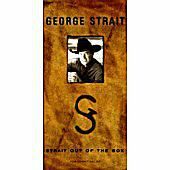George Strait - " Strait Out of the Box"