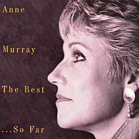 Anne Murray - " Il migliore, finora"