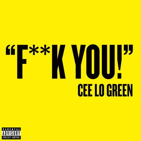 Cee Lo Green - F ** k You!