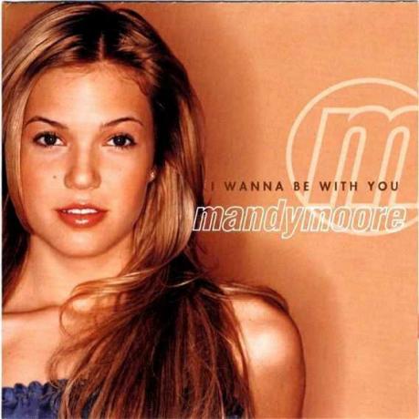 Mandy Moore - " I Wanna Be With You"