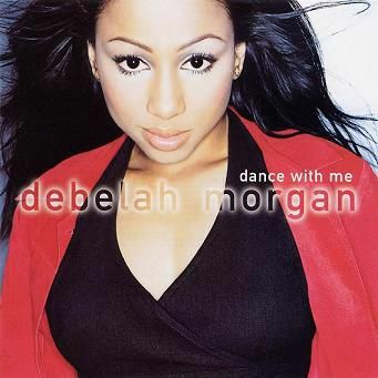 Debelah Morgan - " Dance With Me"
