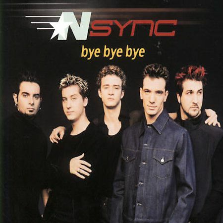 *NSYNC — " Bye Bye Bye"