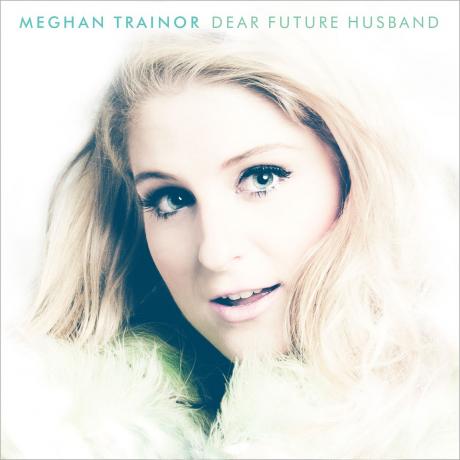 Meghan Trainor - Drogi Przyszły Mężu