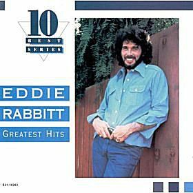 Eddie Rabbitt - " Greatest Hits"